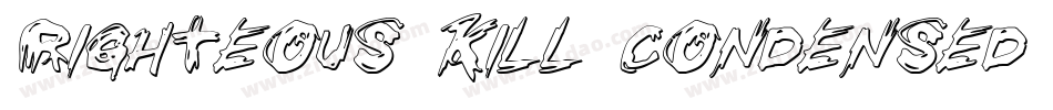 Righteous Kill Condensed Italic字体转换